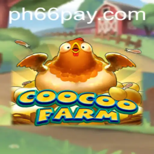 CooCooFarm: Your Guide to Mastering the Virtual Farm with PH66 Login