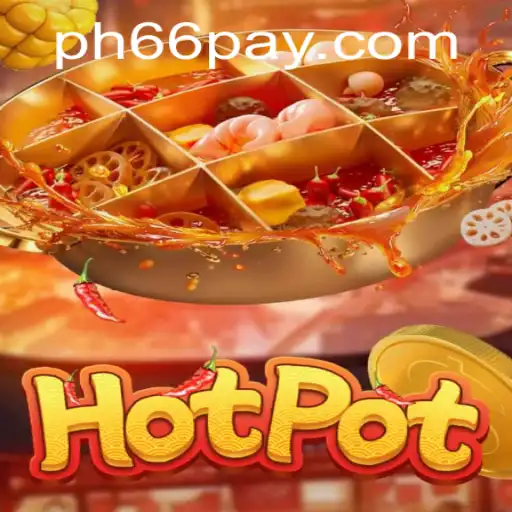 Exploring the Thrills of Hotpot: A Guide to Gameplay and the PH66 Login Experience