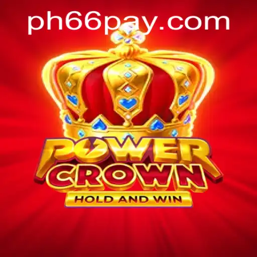 Exploring the World of PowerCrown: An In-Depth Guide to Gameplay and PH66 Login